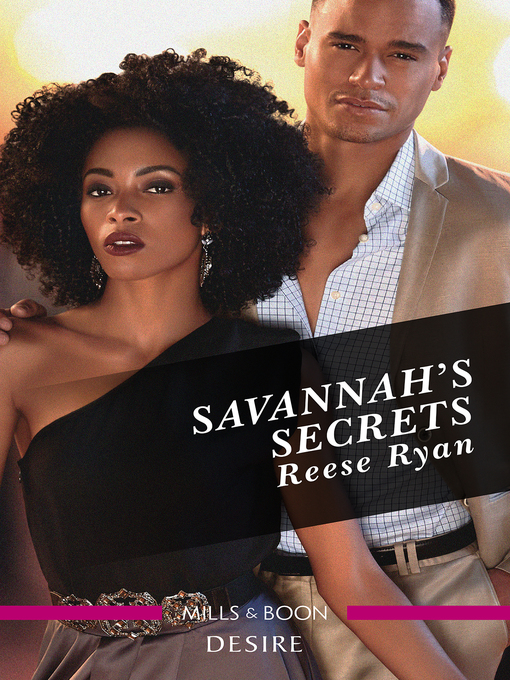 Title details for Savannah's Secrets by Reese Ryan - Available